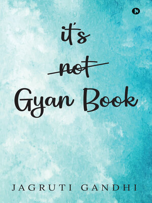 cover image of It's Not Gyan Book
